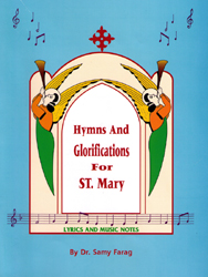 Hymns and Glorifications for St. Mary